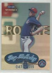 Roy Halladay #114 Baseball Cards 1999 Fleer Mystique Prices