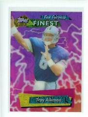 Troy Aikman #FF5 Football Cards 1995 Topps Finest Fan Favorites Prices