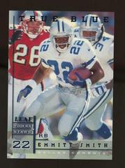 Emmitt Smith [True Blue] #114 Football Cards 1998 Leaf Rookies & Stars Prices