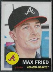 Max Fried #251 Baseball Cards 2019 Topps Living Prices