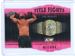 Jon Moxley [Pink] Wrestling Cards 2022 Upper Deck Allure AEW Title Fights Prices