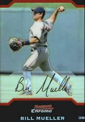 Bill Mueller #141 Baseball Cards 2004 Bowman Chrome Prices