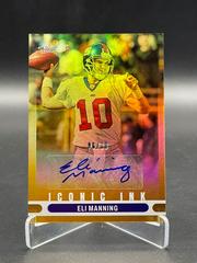 Eli Manning [Gold] Football Cards 2022 Panini Absolute Iconic Ink Autographs Prices