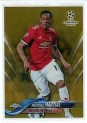 Anthony Martial [Gold Refractor] #58 Soccer Cards 2017 Topps Chrome UEFA Champions League Prices
