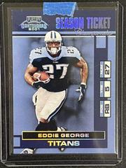 Eddie George [Championship Ticket] #95 Football Cards 2001 Playoff Contenders Prices