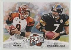 Ben Roethlisberger, Carson Palmer #478 Football Cards 2009 Upper Deck Heroes Prices