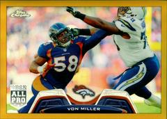 Von Miller [Gold Refractor] Football Cards 2013 Topps Chrome Prices