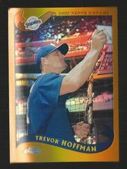 Trevor Hoffman [Gold Refractor] Baseball Cards 2002 Topps Chrome Prices