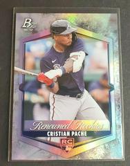Cristian Pache Baseball Cards 2021 Bowman Platinum Renowned Rookies Prices