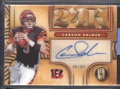 Carson Palmer #24K-CPA Football Cards 2022 Panini Gold Standard 24K Autographs Prices