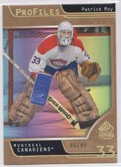 Patrick Roy [Gold] Hockey Cards 2020 SP Signature Edition Legends Profiles Prices