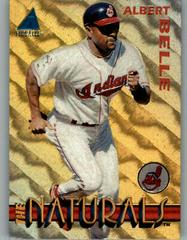 Albert Belle Baseball Cards 1994 Pinnacle the Naturals Prices