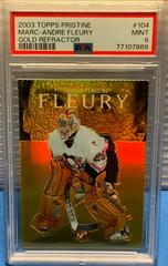 Marc Andre Fleury [Gold Refractor] #104 Hockey Cards 2003 Topps Pristine Prices