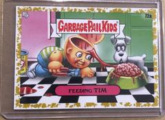 Feeding TIM [Gold] #72a Garbage Pail Kids 35th Anniversary Prices