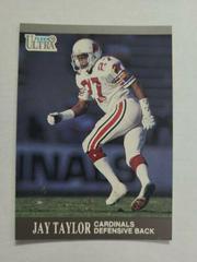 Jay Taylor #244 Football Cards 1991 Ultra Prices