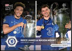 Reece James, Mason Mount Soccer Cards 2020 Topps Now UEFA Champions League Prices