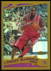 Tracy McGrady [Gold Refractor] Basketball Cards 2005 Topps Chrome Prices