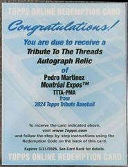 Pedro Martinez #TTTA-PMA Baseball Cards 2024 Topps Tribute Threads Autograph Relic Prices