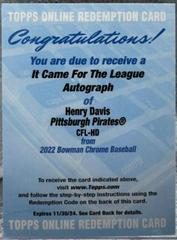 Henry Davis Baseball Cards 2022 Bowman Chrome It Came for the League Autographs Prices