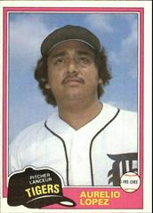 Aurelio Lopez #291 Baseball Cards 1981 O Pee Chee Prices