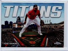 Jose Ramirez #CT-8 Baseball Cards 2023 Topps Chrome Titans Prices