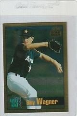 Billy Wagner [Gold Rush] #536 Baseball Cards 1994 Score Prices