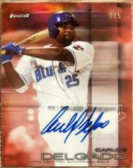 Carlos Delgado [Red Refractor] #FA-CD Baseball Cards 2016 Topps Finest Autographs Prices