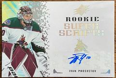 Ivan Prosvetov Hockey Cards 2021 SPx Rookie Superscripts Prices