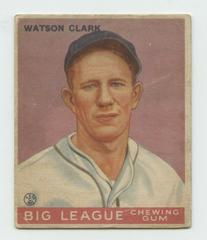 Watson Clark #17 Baseball Cards 1933 Goudey Prices