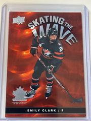 Emily Clark Hockey Cards 2023 Upper Deck Team Canada Juniors Skating the Wave Prices