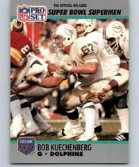 Bob Kuechenberg Football Cards 1990 Pro Set Super Bowl 160 Prices