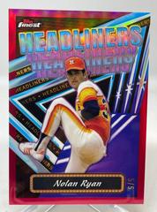Nolan Ryan [Red] #FH-11 Baseball Cards 2023 Topps Finest Headliners Prices