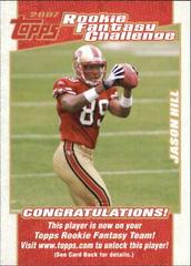Jason Hill #16 Football Cards 2007 Topps Rookie Fantasy Challenge Prices