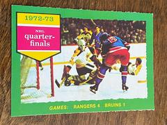 NHL Quarter Finals [Rangers 4, Bruins 1] Hockey Cards 1973 O-Pee-Chee Prices