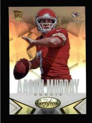 Aaron Murray [Mirror Gold] Football Cards 2014 Panini Certified Prices