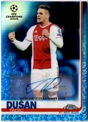 Dusan Tadic [Autograph Blue Refractor] Soccer Cards 2018 Topps Chrome UEFA Champions League Prices