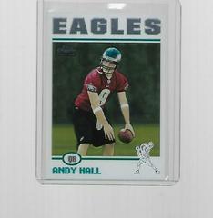 Andy Hall #245 Football Cards 2004 Topps Chrome Prices