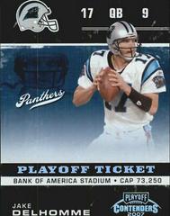 Jake Delhomme [Playoff Ticket] #14 Football Cards 2007 Playoff Contenders Prices