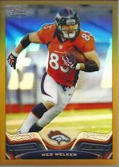 Wes Welker [Orange Jersey Gold Refractor] #108 Football Cards 2013 Topps Chrome Prices
