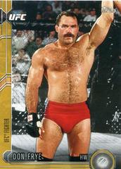 Don Frye [Gold] Ufc Cards 2015 Topps UFC Chronicles Prices