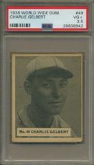 Charlie Gelbert #49 Baseball Cards 1936 World Wide Gum Prices