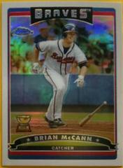 Brian McCann [Refractor] Baseball Cards 2006 Topps Chrome Prices