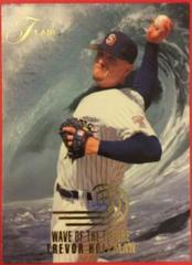 Trevor Hoffman #7 of 20 Baseball Cards 1993 Flair Wave of the Future Prices