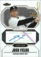 Josh Fields [Autograph] Baseball Cards 2007 Finest Prices