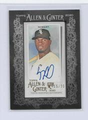 Luis Robert [Black Frame] #MA-LR Baseball Cards 2020 Topps Allen & Ginter Mini Autographs Prices