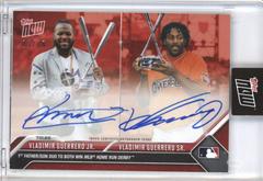 Vladimir Guerrero Jr. , Vladimir Guerrero Sr. [Autograph Red] #561D Baseball Cards 2023 Topps Now Prices