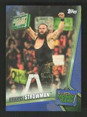 Braun Strowman [Blue] Wrestling Cards 2019 Topps WWE Money in the Bank Prices