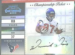 Domanick Davis [Prev. Ticket Auto. Emerald] #164 Football Cards 2003 Playoff Contenders Prices