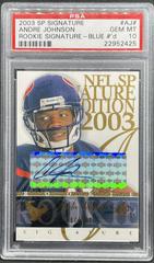 Andre Johnson [Blue #'d] #AJ Football Cards 2003 SP Signature Signature Edition Prices