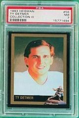 Ty Detmer #56 Football Cards 1993 Heisman Collection III Prices